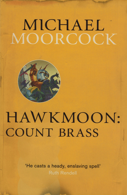<b><i>Hawkmoon: Count Brass</i></b>, 2013, r/p, Gollancz trade p/b omnibus